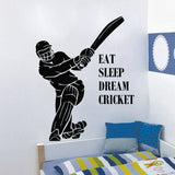 Eat Sleep Dream Cricket